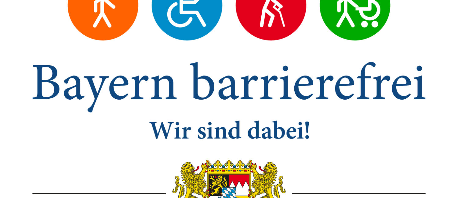 Logo "Bayern barrierefrei - wir sind dabei" mit Stichmänchen: Rollstuhlfahrer, Kinderwagen, mit Krücken.